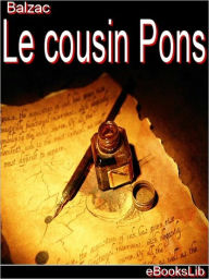 Title: Le cousin Pons, Author: Honore de Balzac