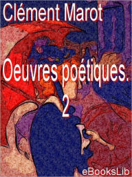 Title: Oeuvres poétiques. 2, Author: Clément Marot