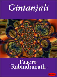 Title: Gitanjali: Offerings from the Heart, Author: Rabindranath Tagore