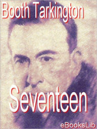 Title: Seventeen, Author: Booth Tarkington