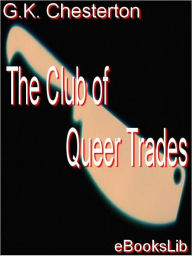 Title: The Club of Queer Trades, Author: G. K. Chesterton