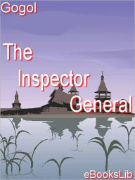 Title: Inspector-General, Author: Nikolai Gogol