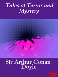 Title: Tales of Terror and Mystery, Author: Arthur Conan Doyle