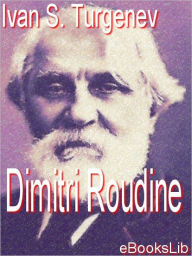 Title: Dimitri Roudine, Author: Ivan Turgenev