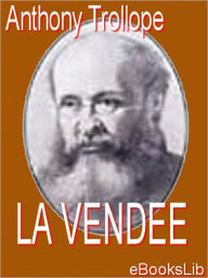 Title: La Vendee, Author: Anthony Trollope