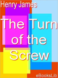 Title: The Turn of the Screw, Author: Henry James