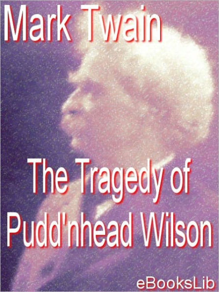 The Tragedy of Pudd'nhead Wilson