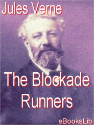 Title: Blockade Runners, Author: Jules Verne