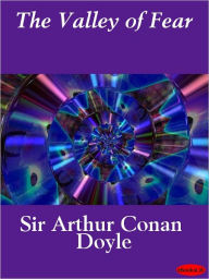 Title: The Valley of Fear, Author: Arthur Conan Doyle