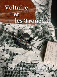Title: Voltaire et les Tronchin, Author: Martine Deschamps