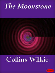 Title: The Moonstone, Author: Wilkie Collins