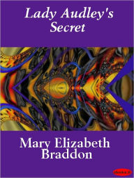 Title: Lady Audley's Secret, Author: Mary Elizabeth Braddon