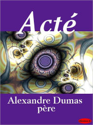 Title: Acte, Author: Alexandre Dumas