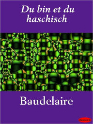 Title: Du vin et du haschisch, Author: eBooksLib