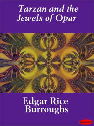 Title: Tarzan and the Jewels of Opar, Author: Edgar Rice Burroughs