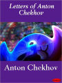 The Letters of Anton Chekhov