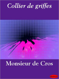 Title: Le collier de griffes, Author: Charles Cros