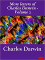 More Letters of Charles Darwin, Volume 2