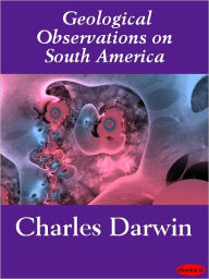 Title: Geological Observations on South America, Author: Charles Darwin