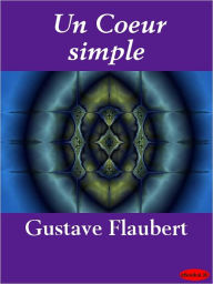 Title: Un coeur simple (A Simple Heart), Author: Gustave Flaubert