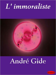 Title: L'immoraliste (The Immoralist), Author: André Gide