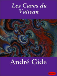 Title: Les caves du Vatican, Author: André Gide