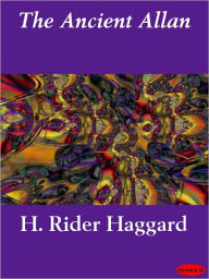 Title: The Ancient Allan, Author: H. Rider Haggard