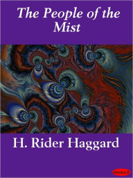 Title: The People of the Mist, Author: H. Rider Haggard