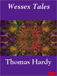 Title: Wessex Tales, Author: Thomas Hardy
