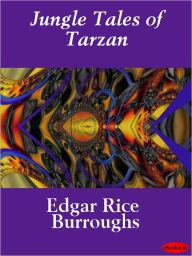 Title: Jungle Tales of Tarzan, Author: Edgar Rice Burroughs