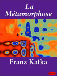 Title: La Metamorphose (The Metamorphosis), Author: Franz Kafka