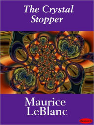 Title: Crystal Stopper, Author: Maurice LeBlanc