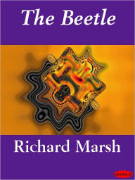 Title: Beetle, Author: Richard Marsh