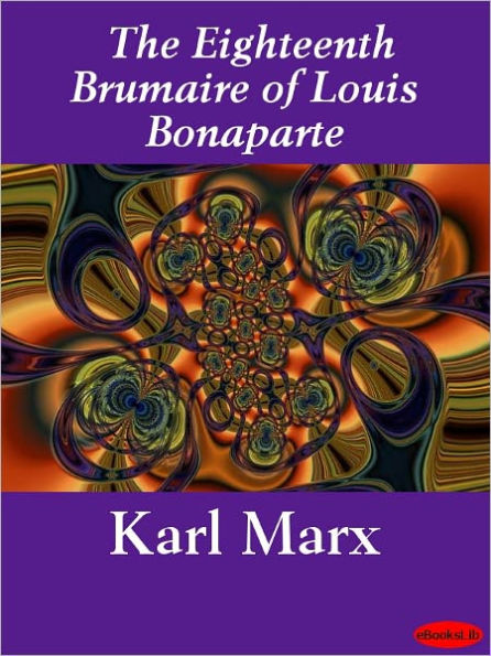 The Eighteenth Brumaire of Louis Bonaparte