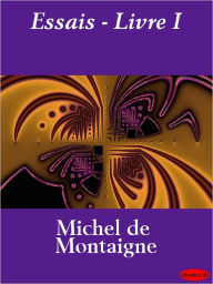 Title: Essais - Livre I, Author: Michel de Montaigne