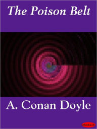 Title: The Poison Belt, Author: Arthur Conan Doyle