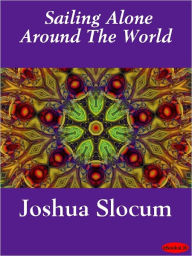 Title: Sailing Alone Around the World, Author: Joshua Slocum