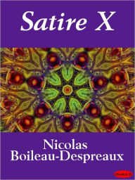 Title: Satire X, Author: Nicolas Boileau-Despreaux