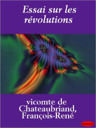 Title: Essai sur les révolutions, Author: eBooksLib