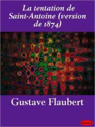 Title: La tentation de saint Antoine (The Temptation of Saint Anthony), Author: Gustave Flaubert