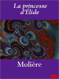 Title: La princesse d'Élide, Author: eBooksLib
