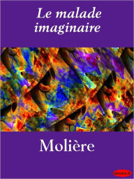 Title: Le malade imaginaire, Author: eBooksLib