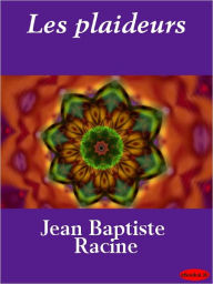 Title: Les plaideurs, Author: Jean Racine