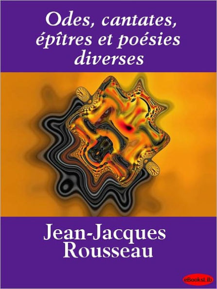 Odes, cantates, épîtres et poésies diverses