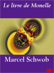 Title: Le livre de Monelle, Author: Marcel Schwob