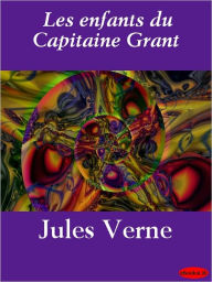 Title: Les enfants du capitaine Grant, Author: Jules Verne