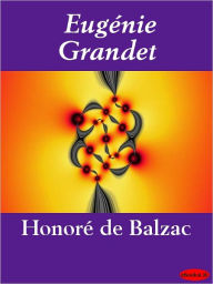 Title: Eugenie Grandet, Author: Honore de Balzac