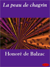 Title: La peau de chagrin, Author: Honore de Balzac