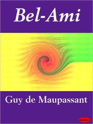 Title: Bel-Ami (French Edition), Author: Guy de Maupassant