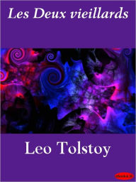 Title: Les Deux vieillards, Author: Leo Tolstoy
